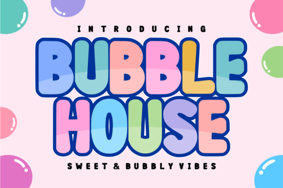 Bubble House: A Playful Font for Creative Branding